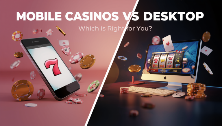 Mobile vs desktop casino