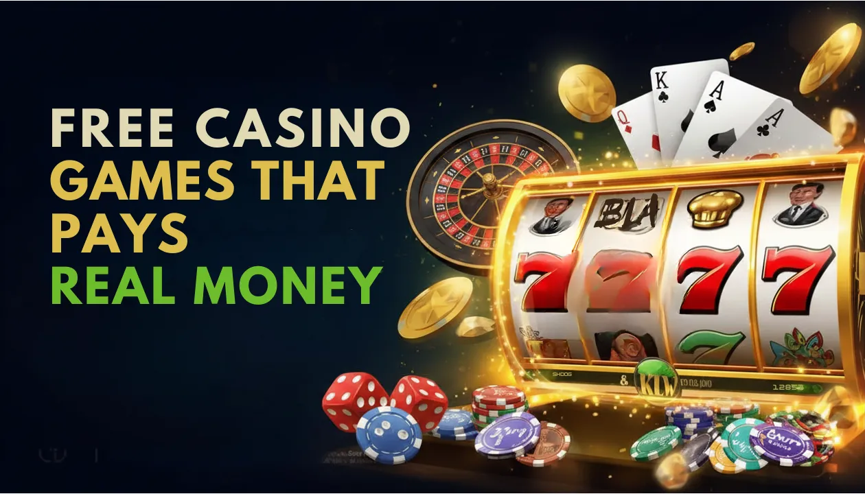 FREE CASINO GAMES THAT PAYS REAL MONEY